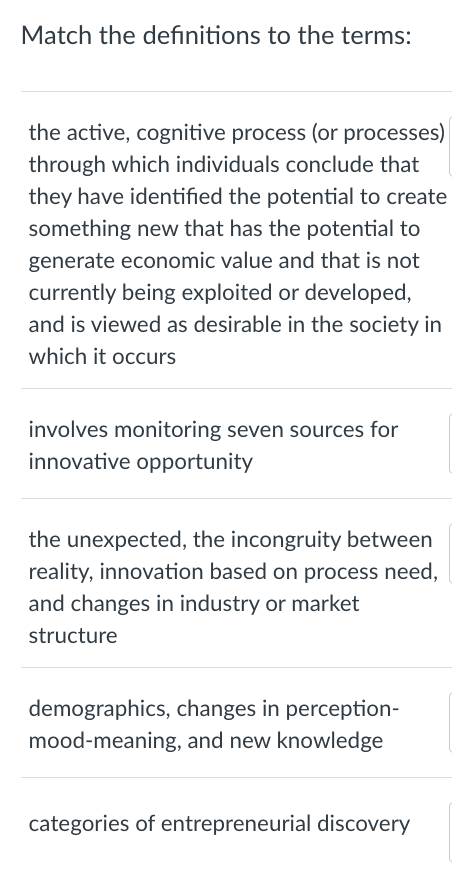 Match the definitions to the terms: the active, cognitive process (or