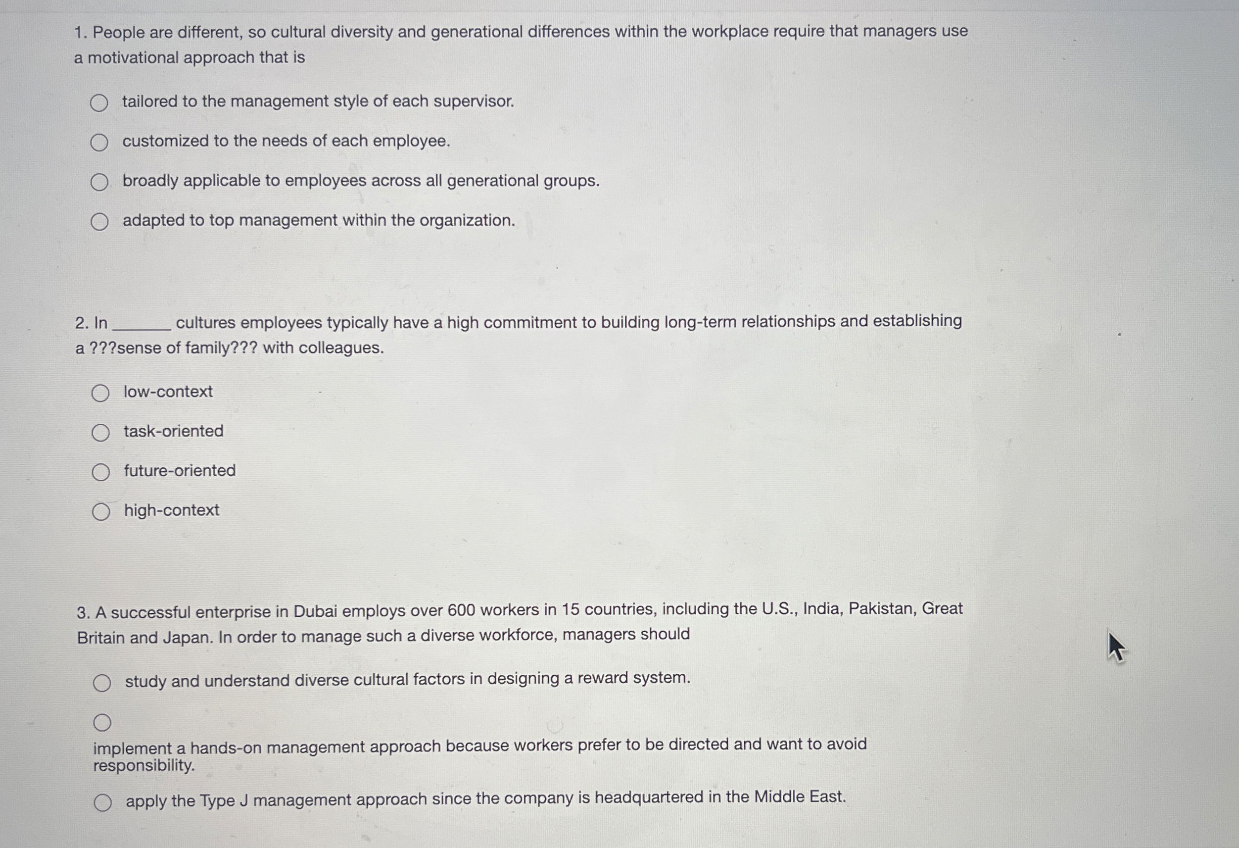  People are different, so cultural diversity and generational differences within the