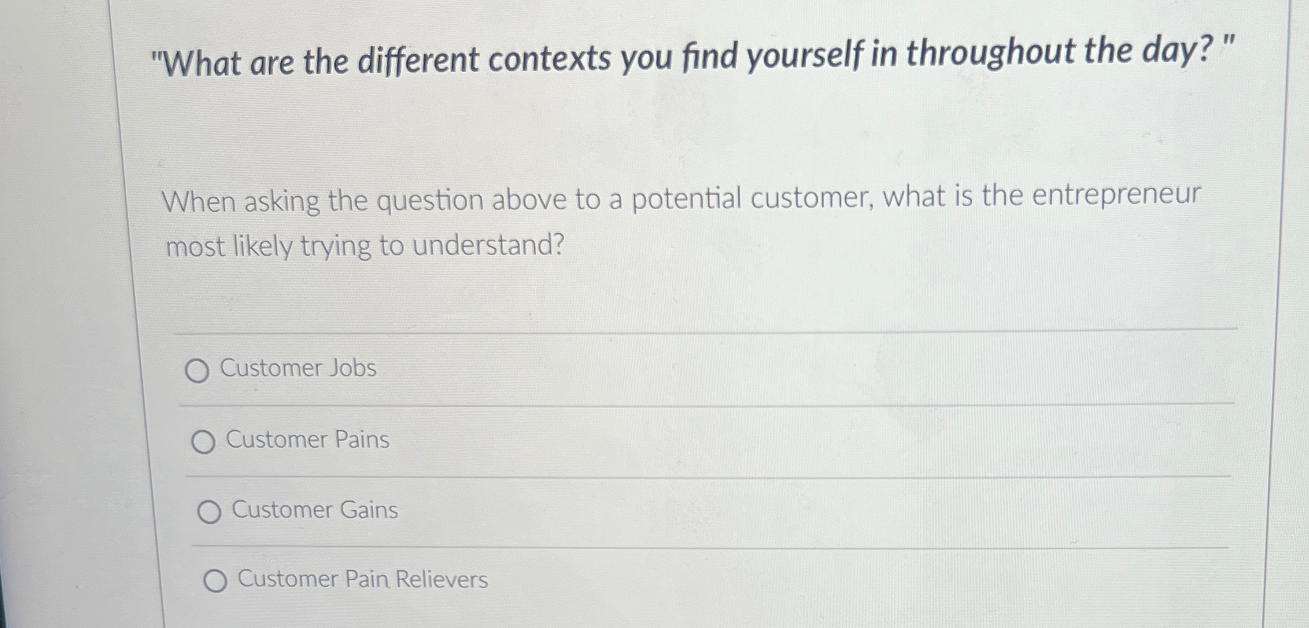  "What are the different contexts you find yourself in throughout the