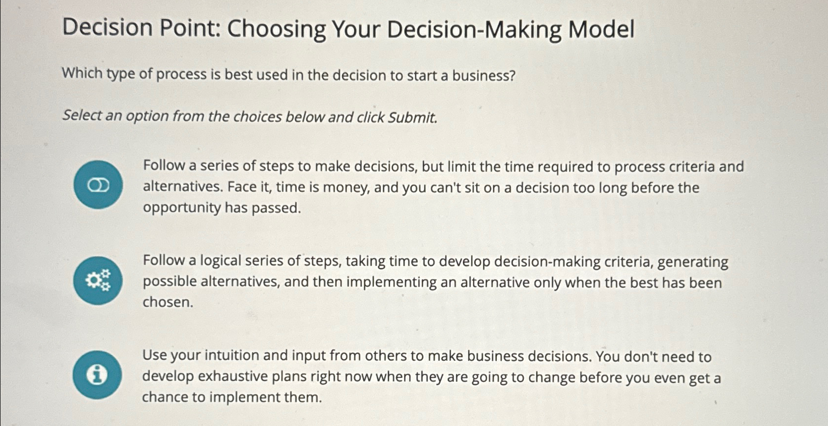  Decision Point: Choosing Your Decision-Making Model Which type of process is