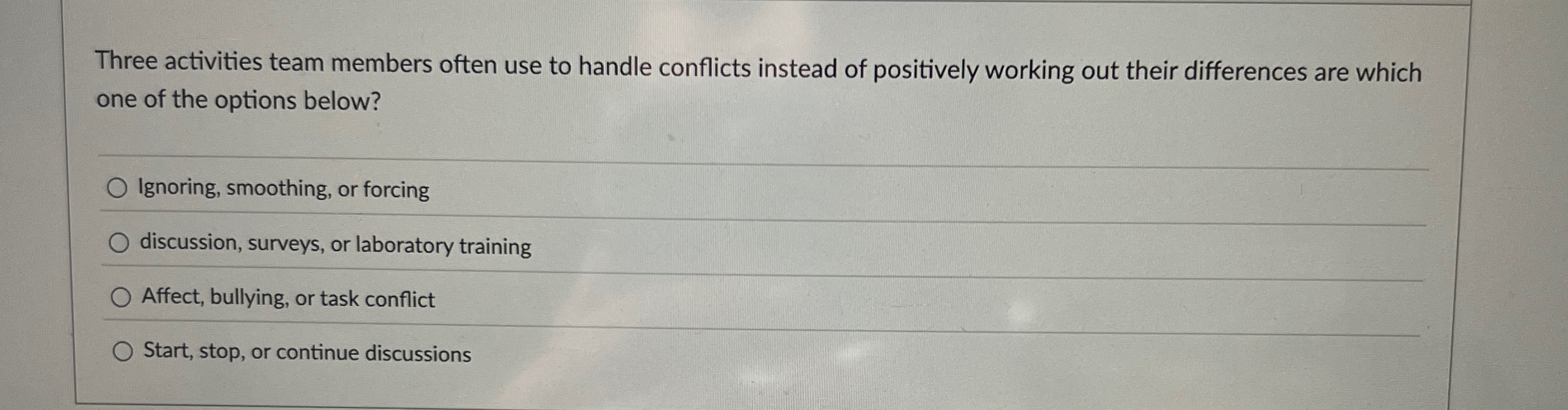  Three activities team members often use to handle conflicts instead of