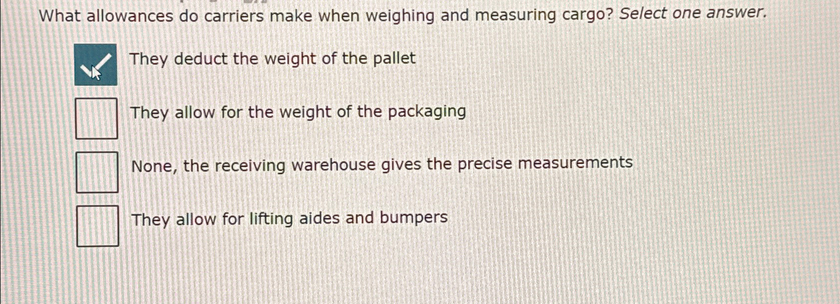  What allowances do carriers make when weighing and measuring cargo? Select