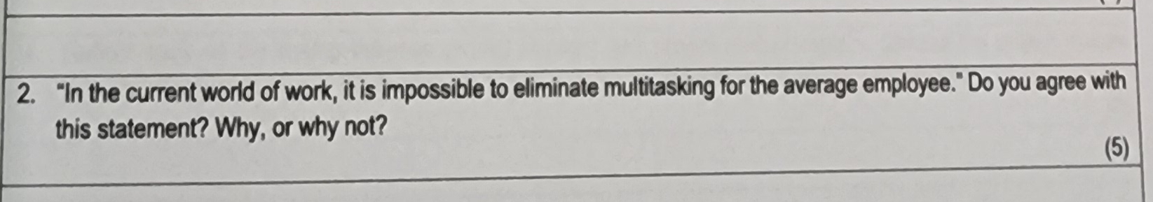  "In the current world of work, it is impossible to eliminate