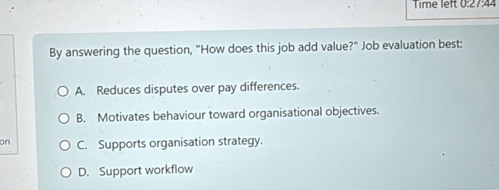  By answering the question, "How does this job add value?" Job