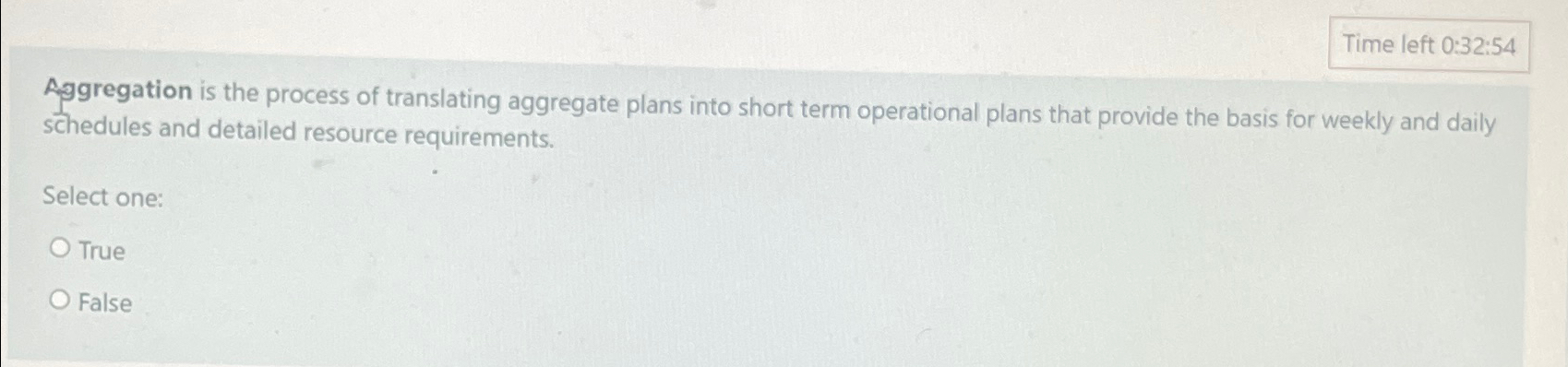  Time left 0:32:54 Aggregation is the process of translating aggregate plans