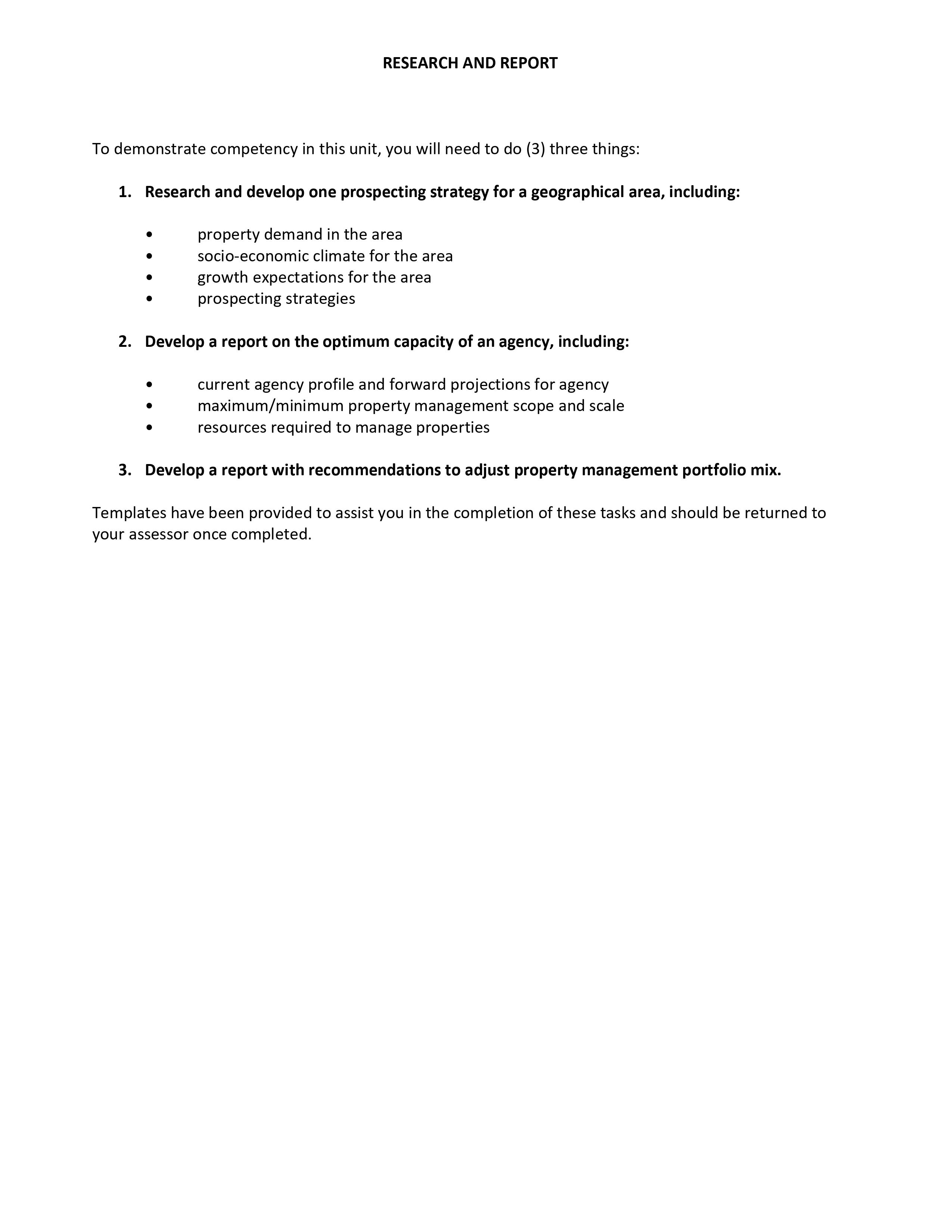 To demonstrate competency in this unit, you will need to do (3)