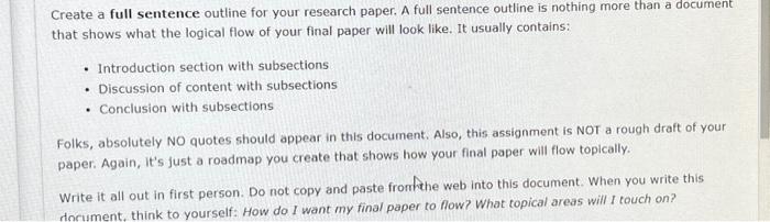  Create a full sentence outline for your research paper. A full