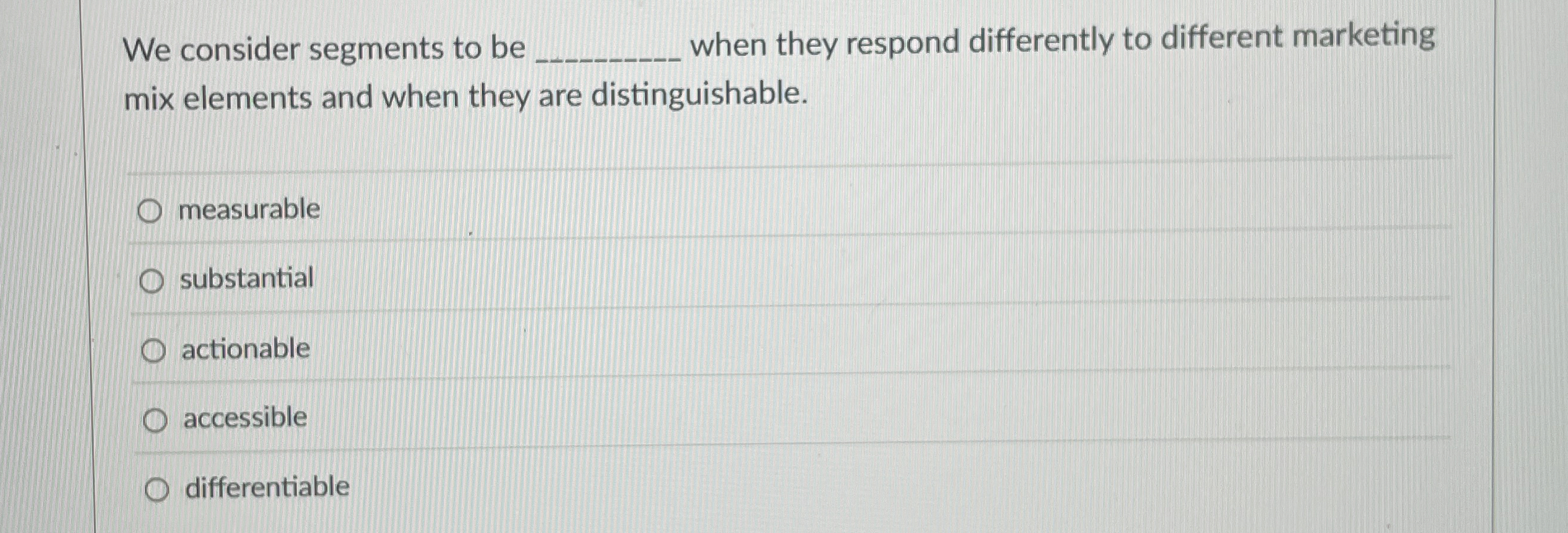  We consider segments to be q, when they respond differently to