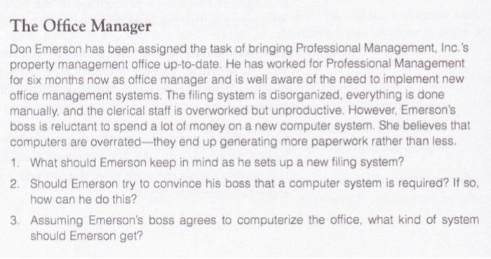 The Office Manager Don Emerson has been assigned the task of