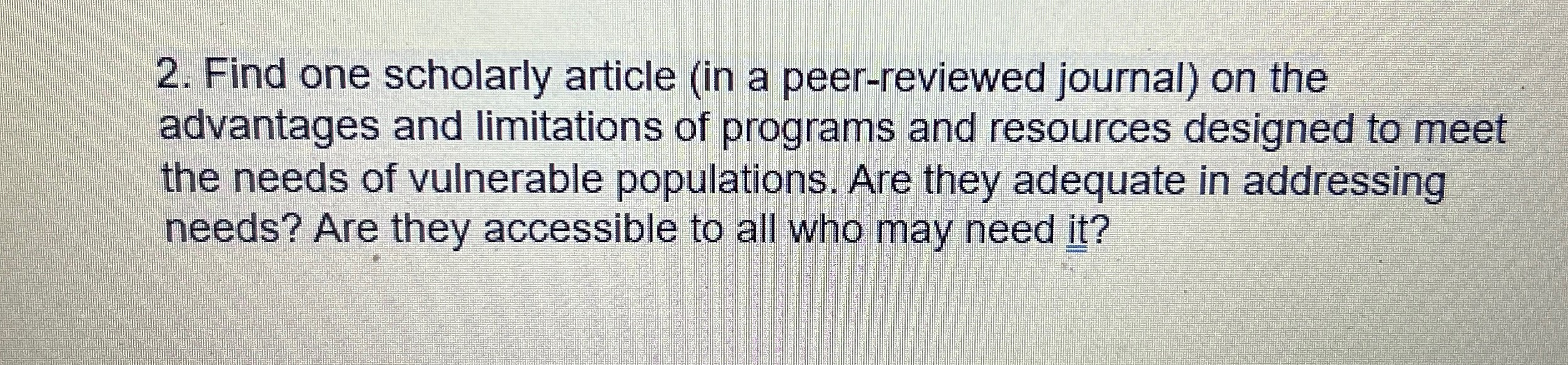 Find one scholarly article (in a peer-reviewed journal) on the advantages