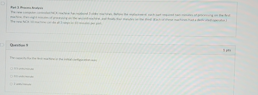  Part 3. Process Analysis The new computer controlled NCX machine has