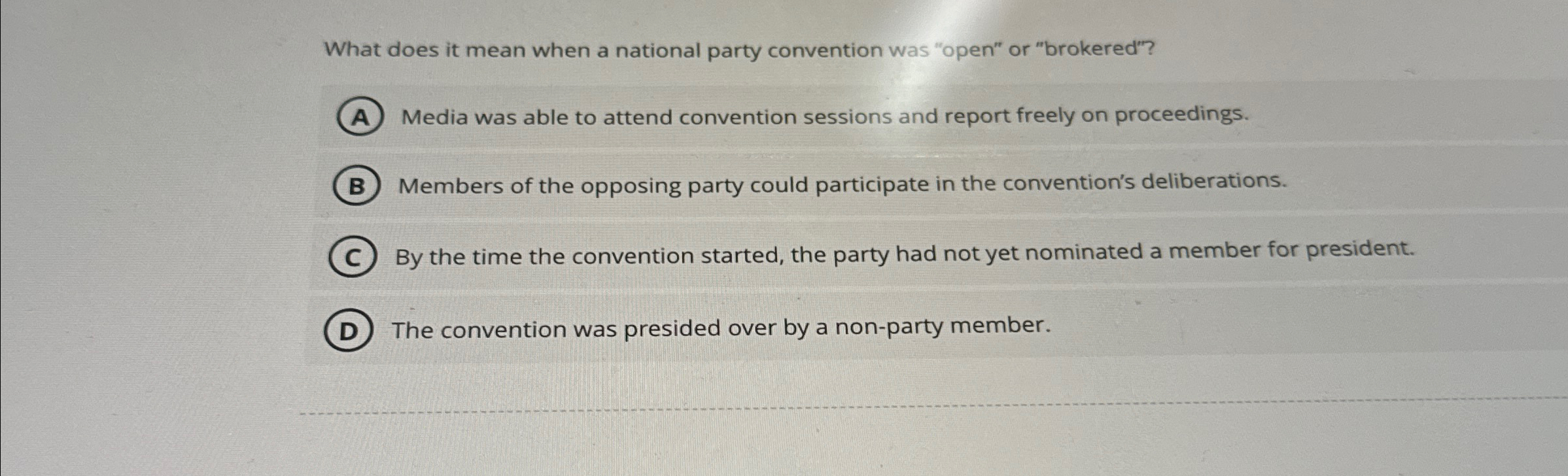  What does it mean when a national party convention was "open"