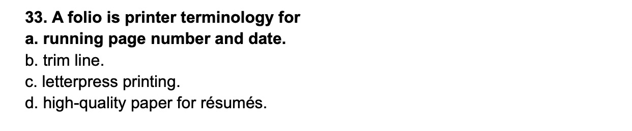  A folio is printer terminology for a. running page number and