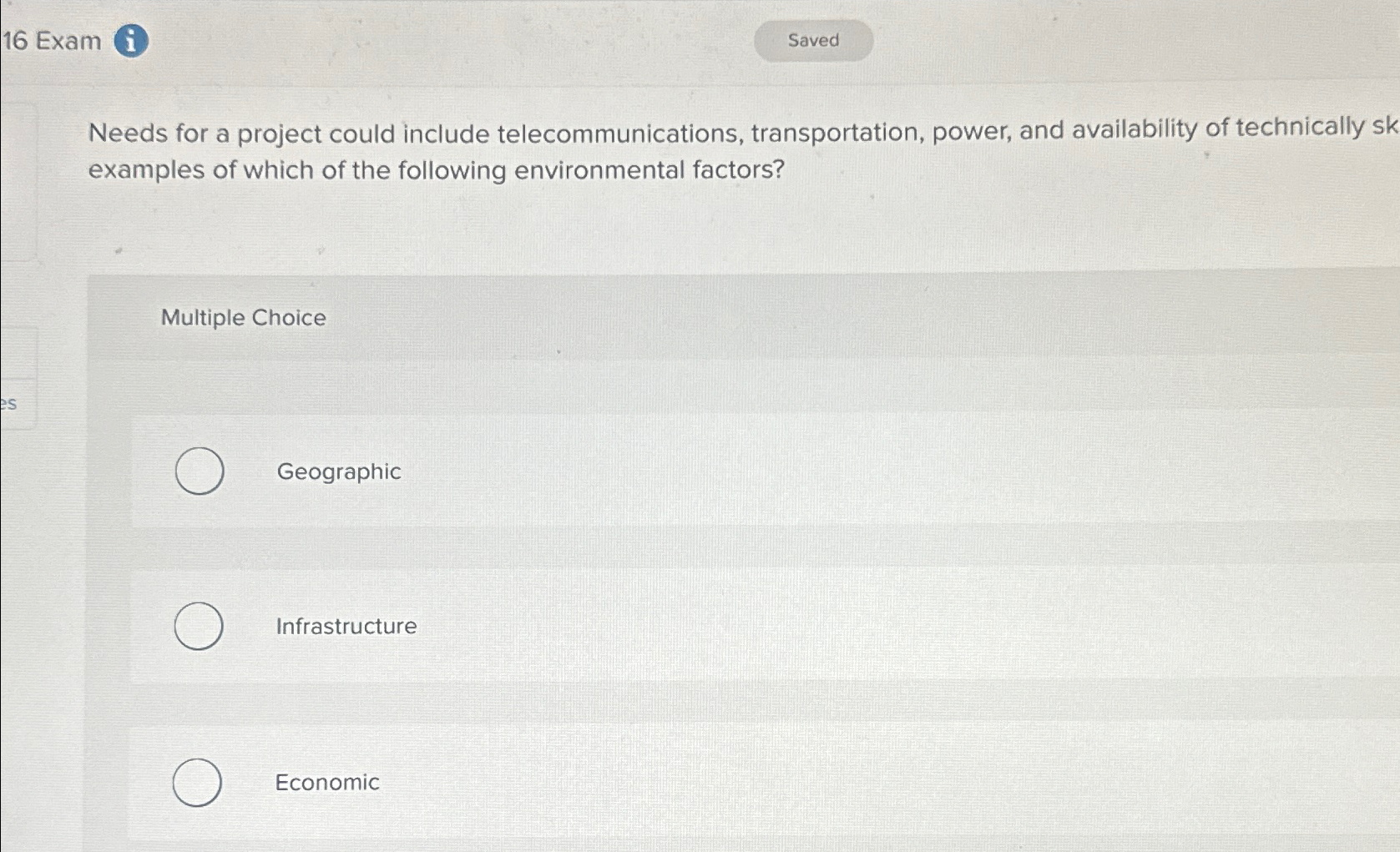  16 Exam (i) Needs for a project could include telecommunications, transportation,