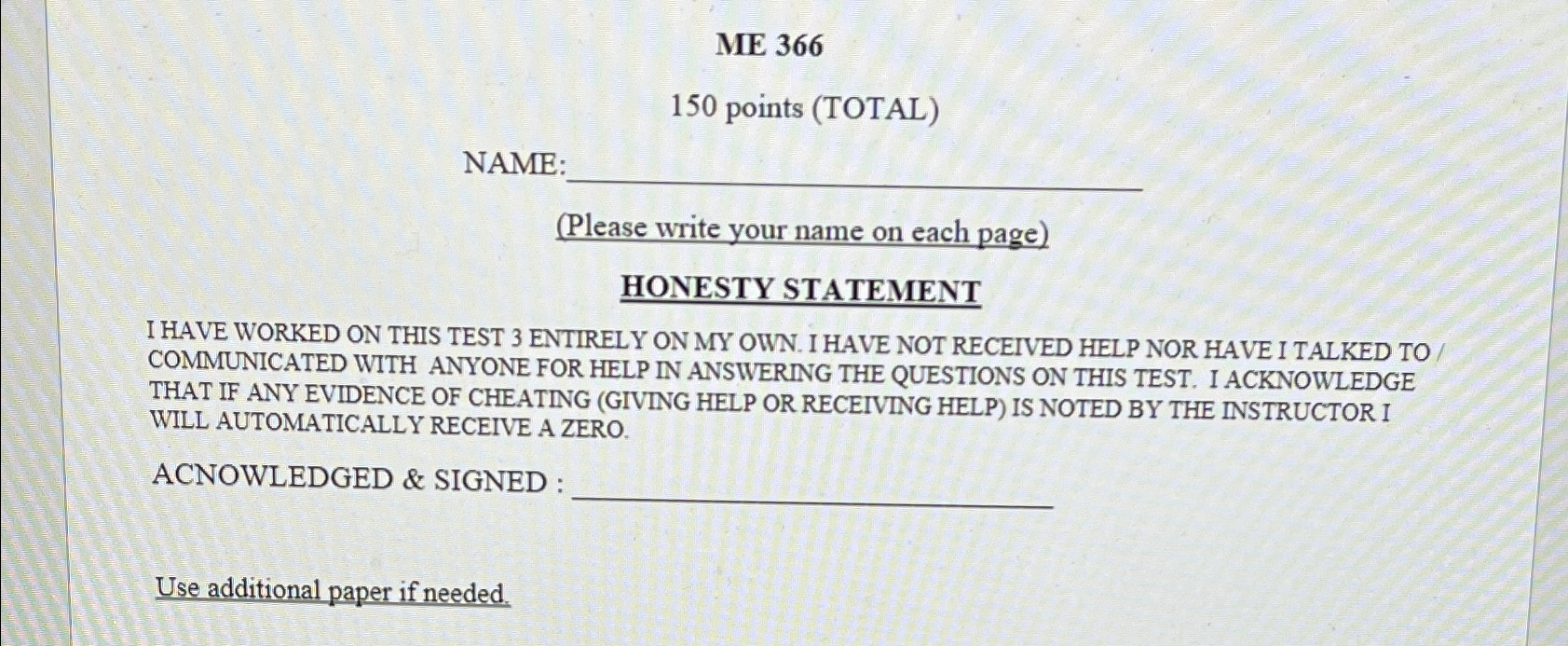  ME 366 150 points (TOTAL) NAME: q, (Please write your name