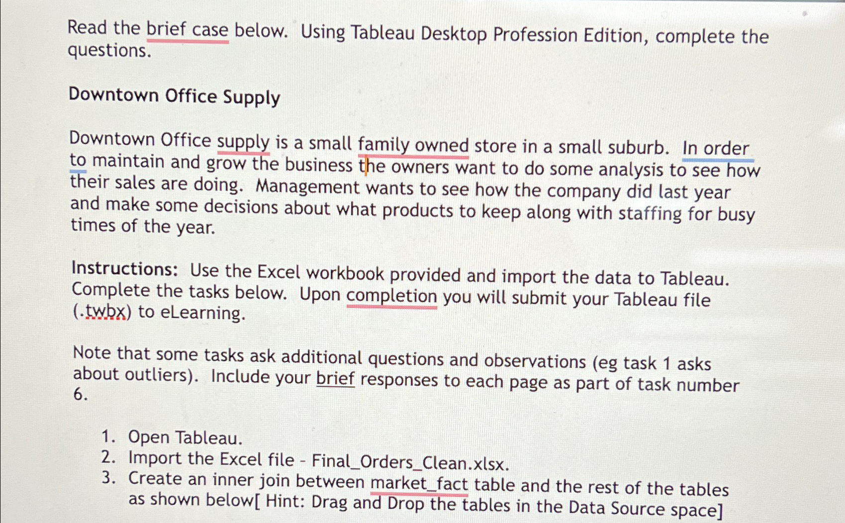  Read the brief case below. Using Tableau Desktop Profession Edition, complete