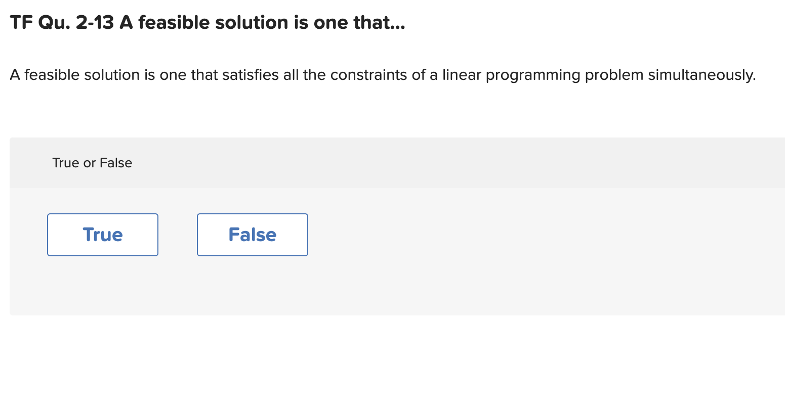  TF Qu.2-13 A feasible solution is one that... A feasible solution