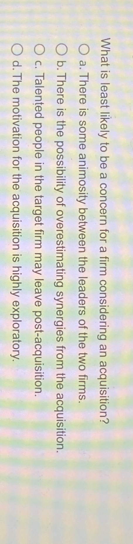  What is least likely to be a concern for a firm