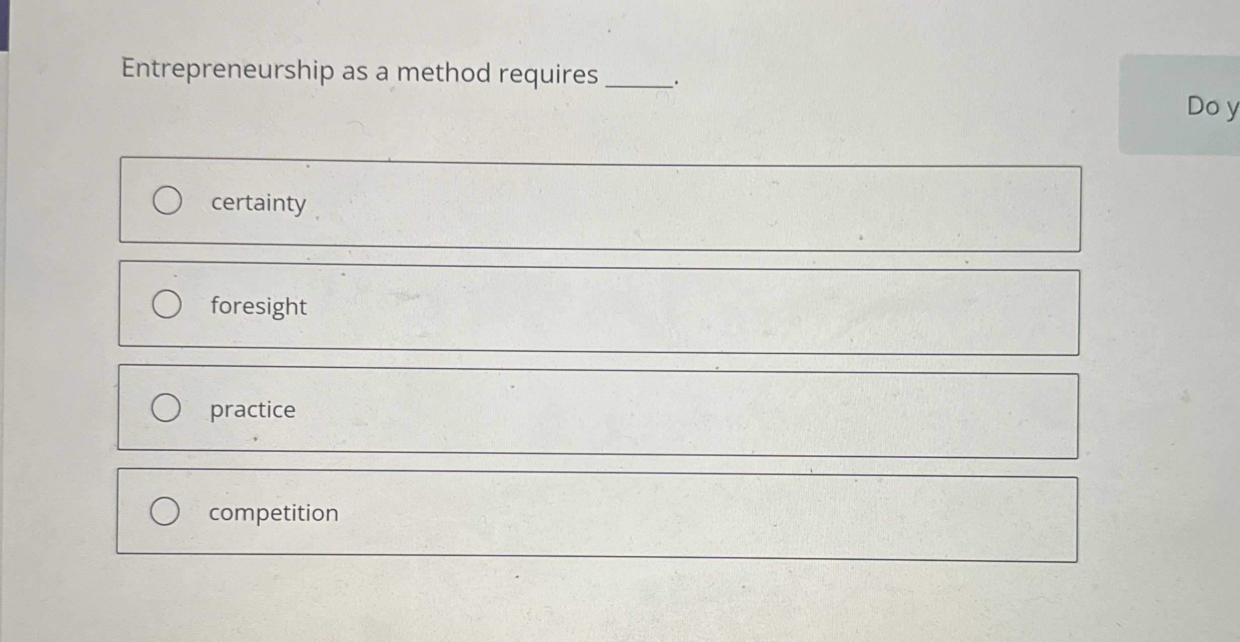  Entrepreneurship as a method requires foresight practice competition 