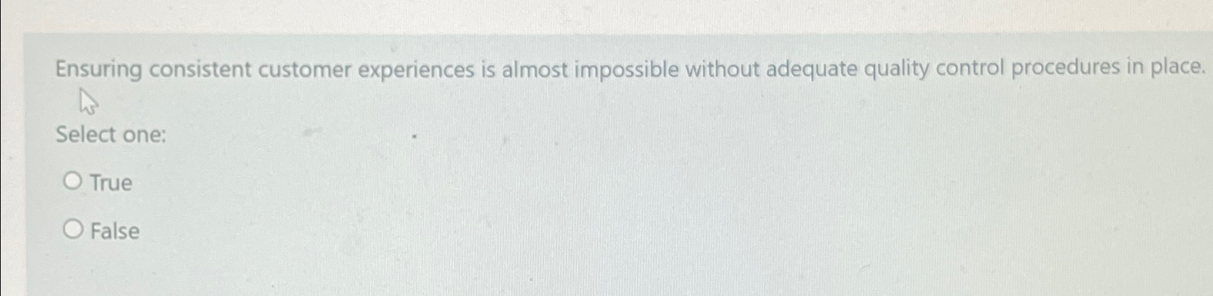  Ensuring consistent customer experiences is almost impossible without adequate quality control