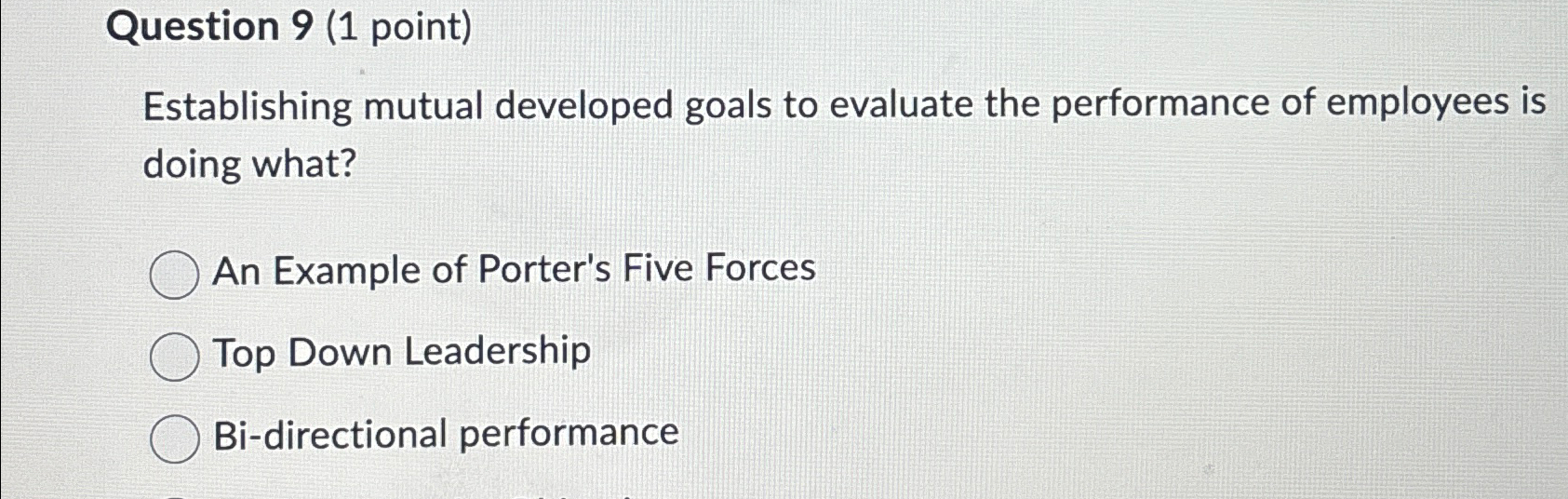  Question 9(1 point) Establishing mutual developed goals to evaluate the performance