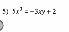  5x3=-3xy+2 