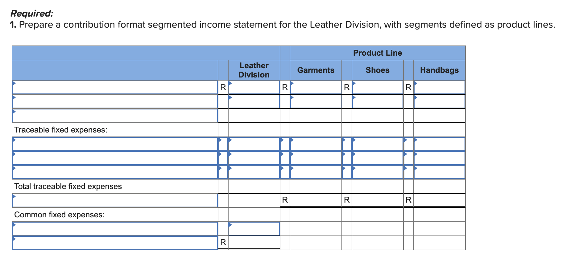 Leather Division, with segments defined as product lines. 3. Refer to the