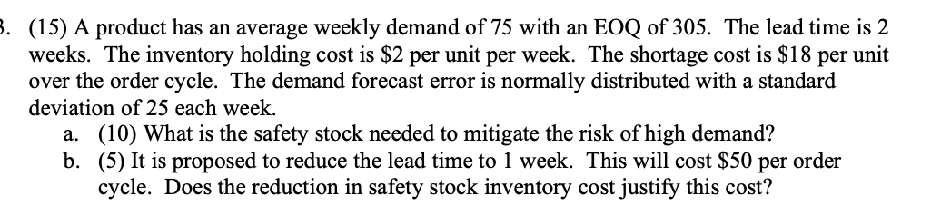 SOLVE A AND B (15) A product has an average weekly demand