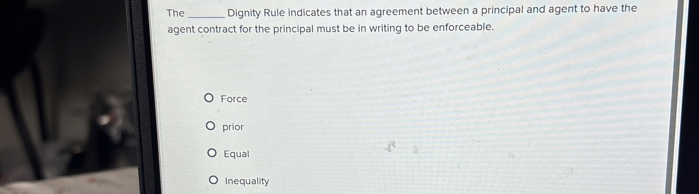  The q, Dignity Rule indicates that an agreement between a principal