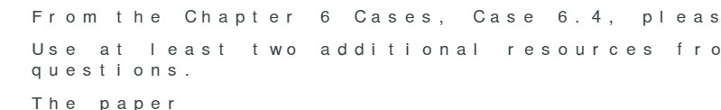  From the Chapter 6 Cases , Case 6. 4, pleas Use