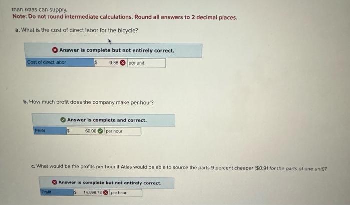 Round all answers to 2 decimal places. a. What is the cost