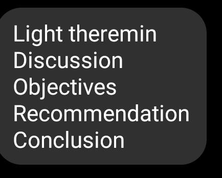  Light theremin Discussion Objectives Recommendation Conclusion 