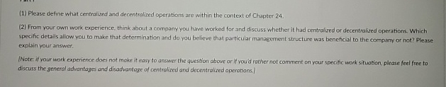  (1) Please define what centralized and decentralized operations are within the