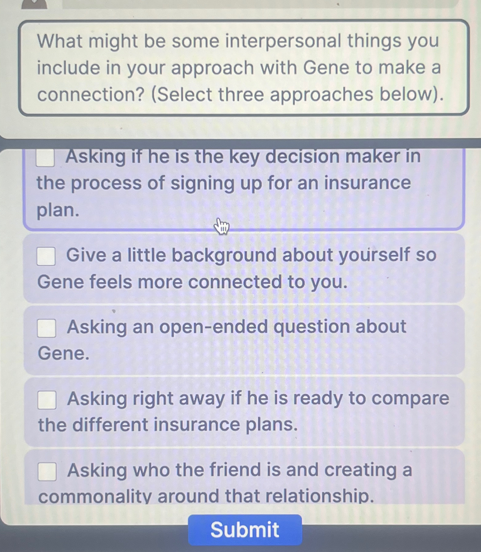  What might be some interpersonal things you include in your approach