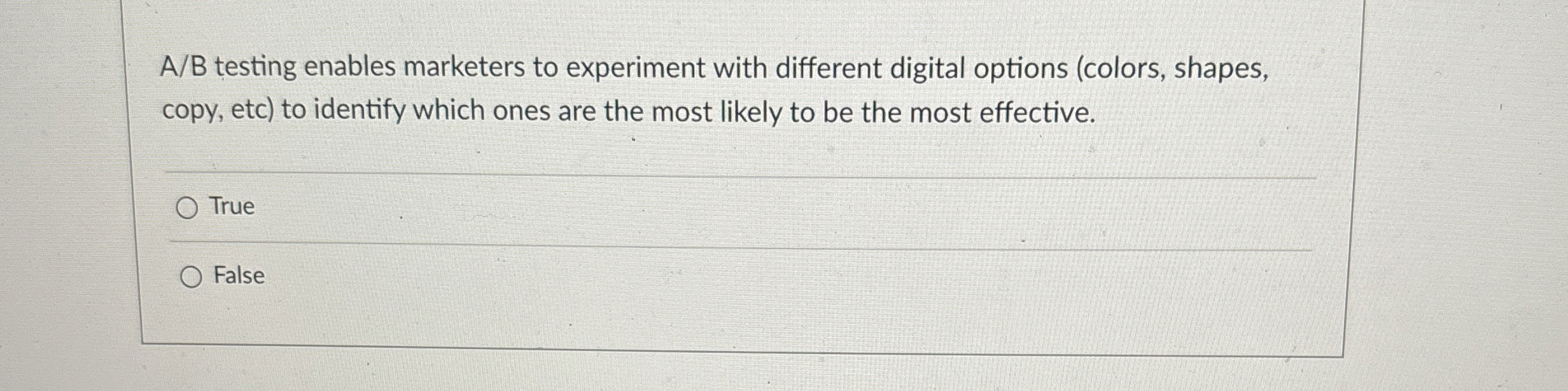  A/B testing enables marketers to experiment with different digital options (colors,