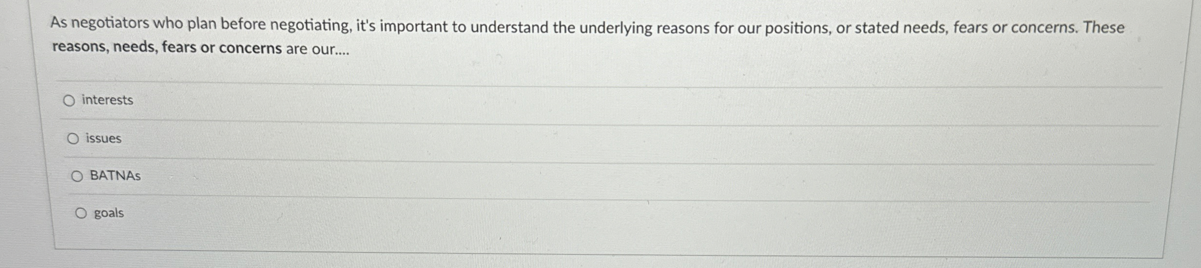  As negotiators who plan before negotiating, it's important to understand the