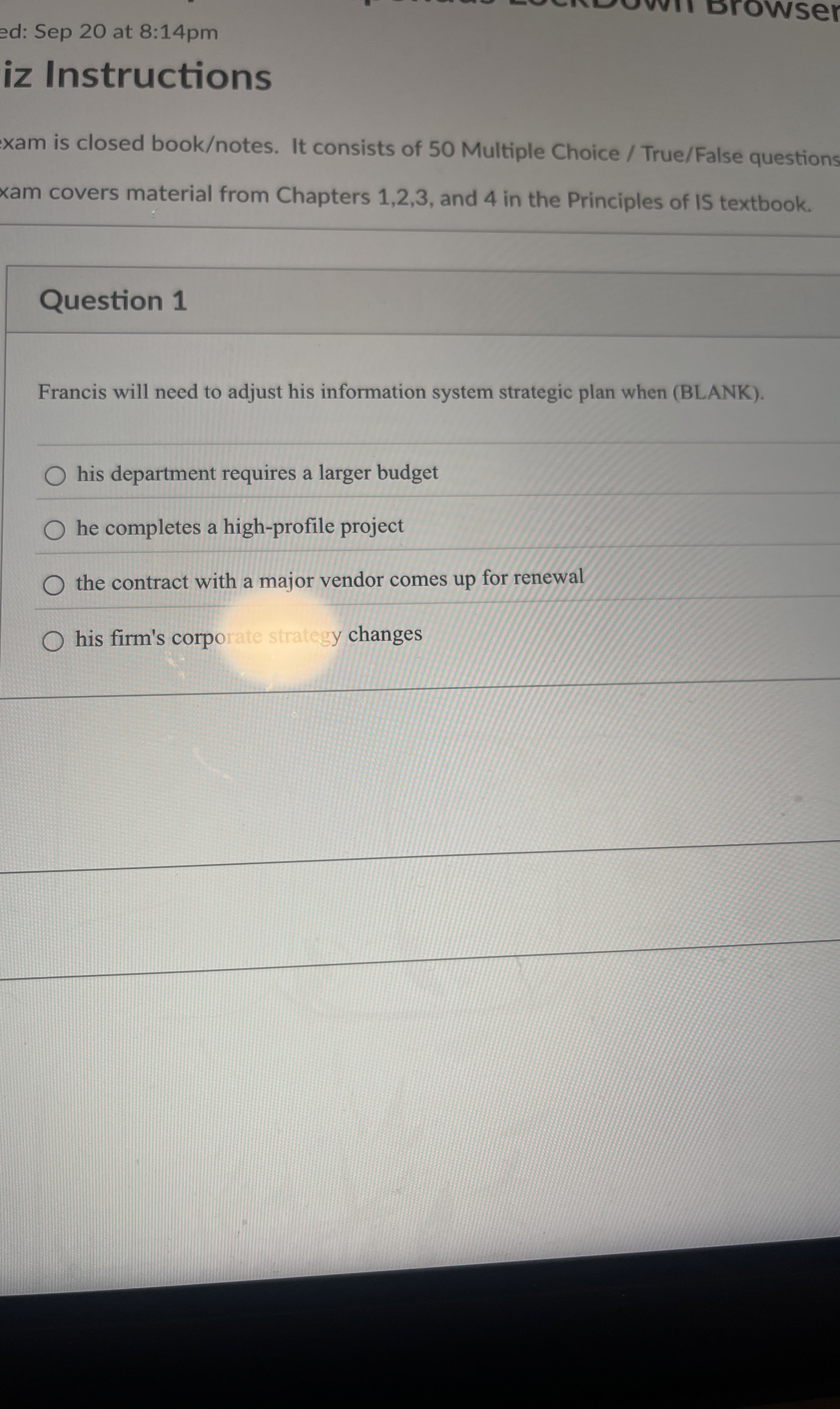  Question 1 Francis will need to adjust his information system strategic