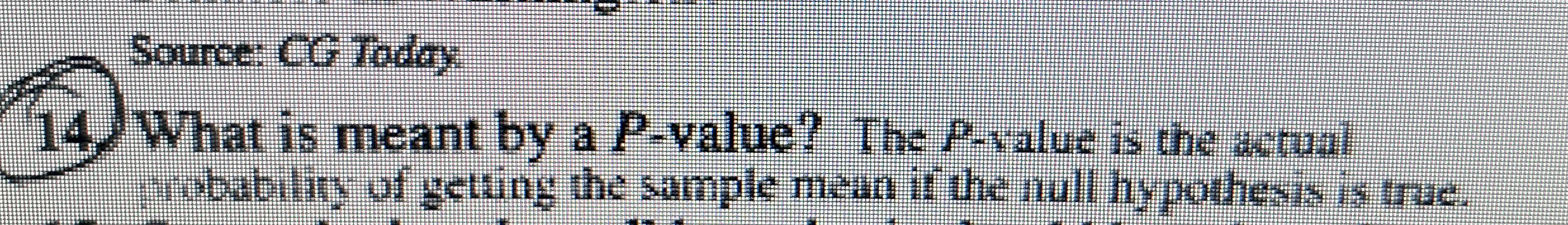  Source: CG Today What is meant by a P-value? The P-value