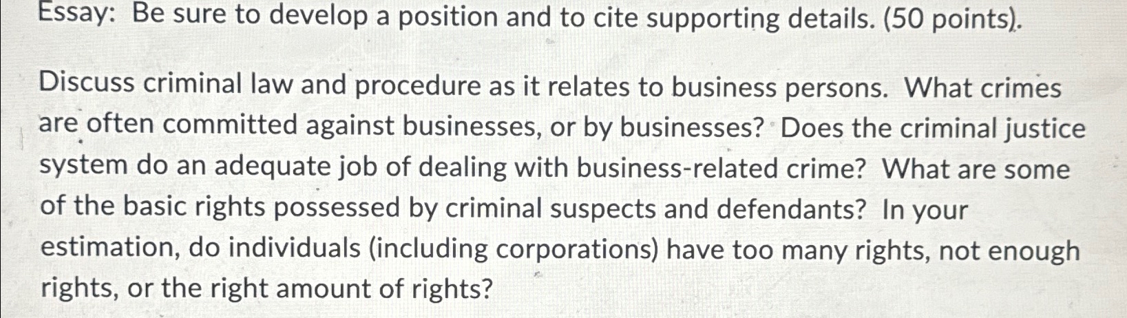  Essay: Be sure to develop a position and to cite supporting