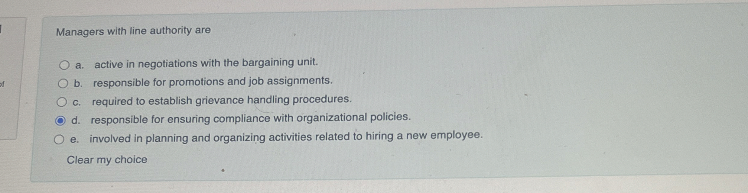  Managers with line authority are a. active in negotiations with the
