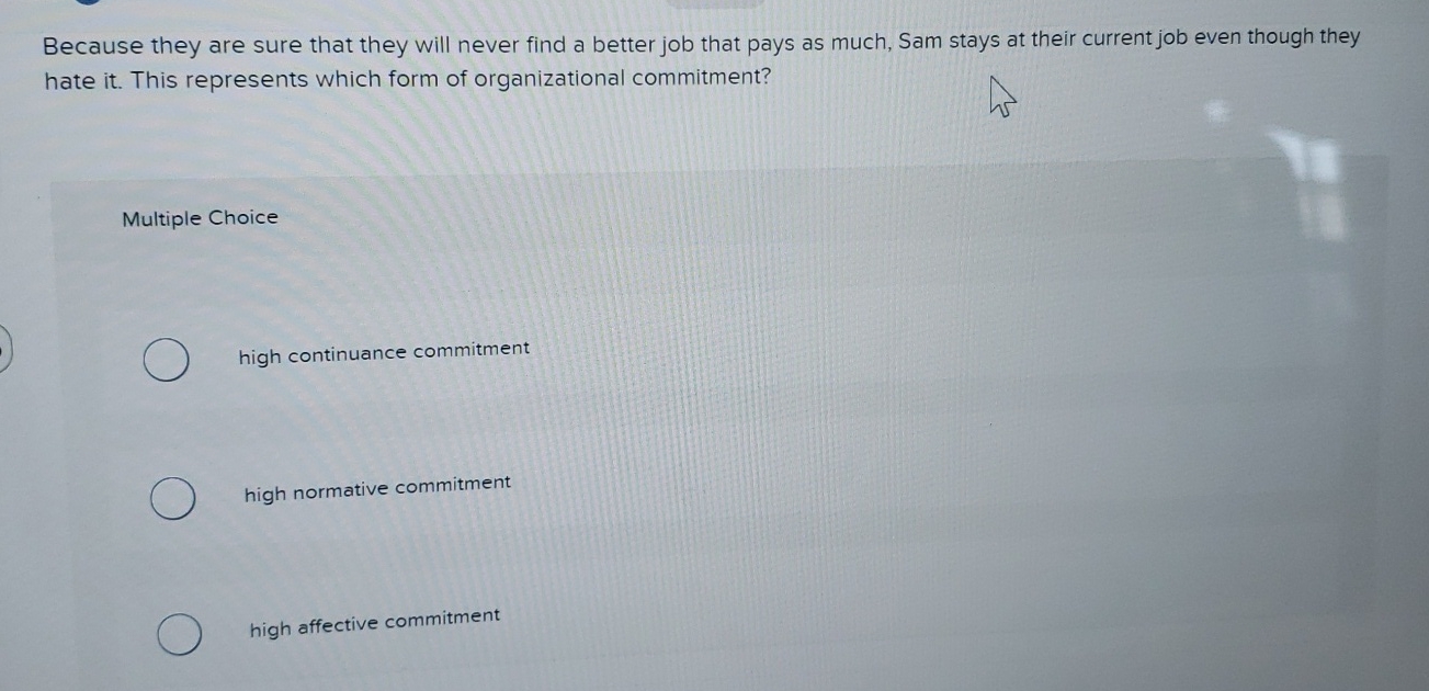  Because they are sure that they will never find a better