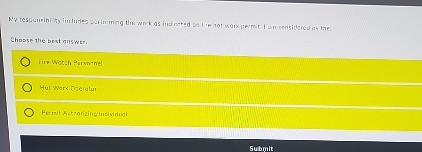  My responsibility includes performing the work as indicated on the hot