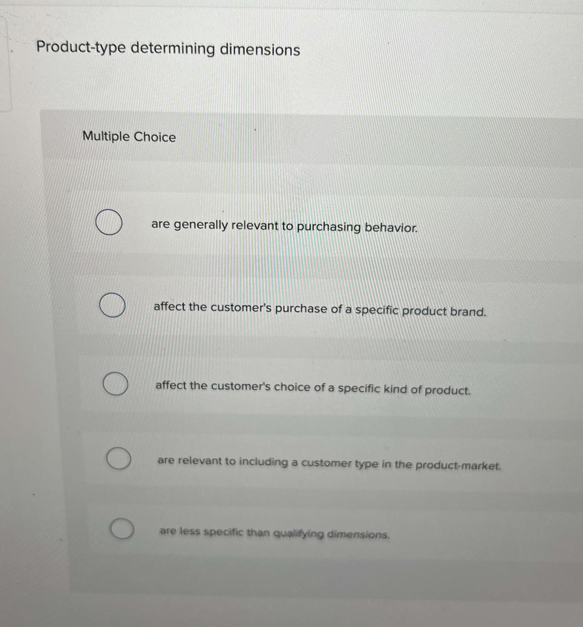  Product-type determining dimensions Multiple Choice Pom are generally relevant to purchasing