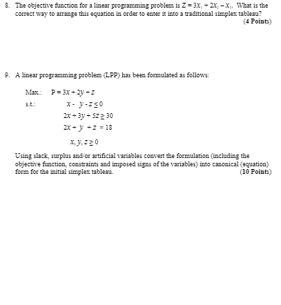 Please solve questions 8 and 9. 8. The objective function for a