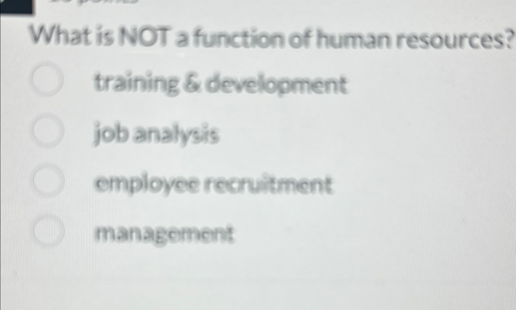  What is NOT a function of human resources? training & development