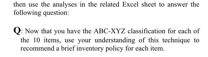 please answer the below then use the analyses in the related Excel