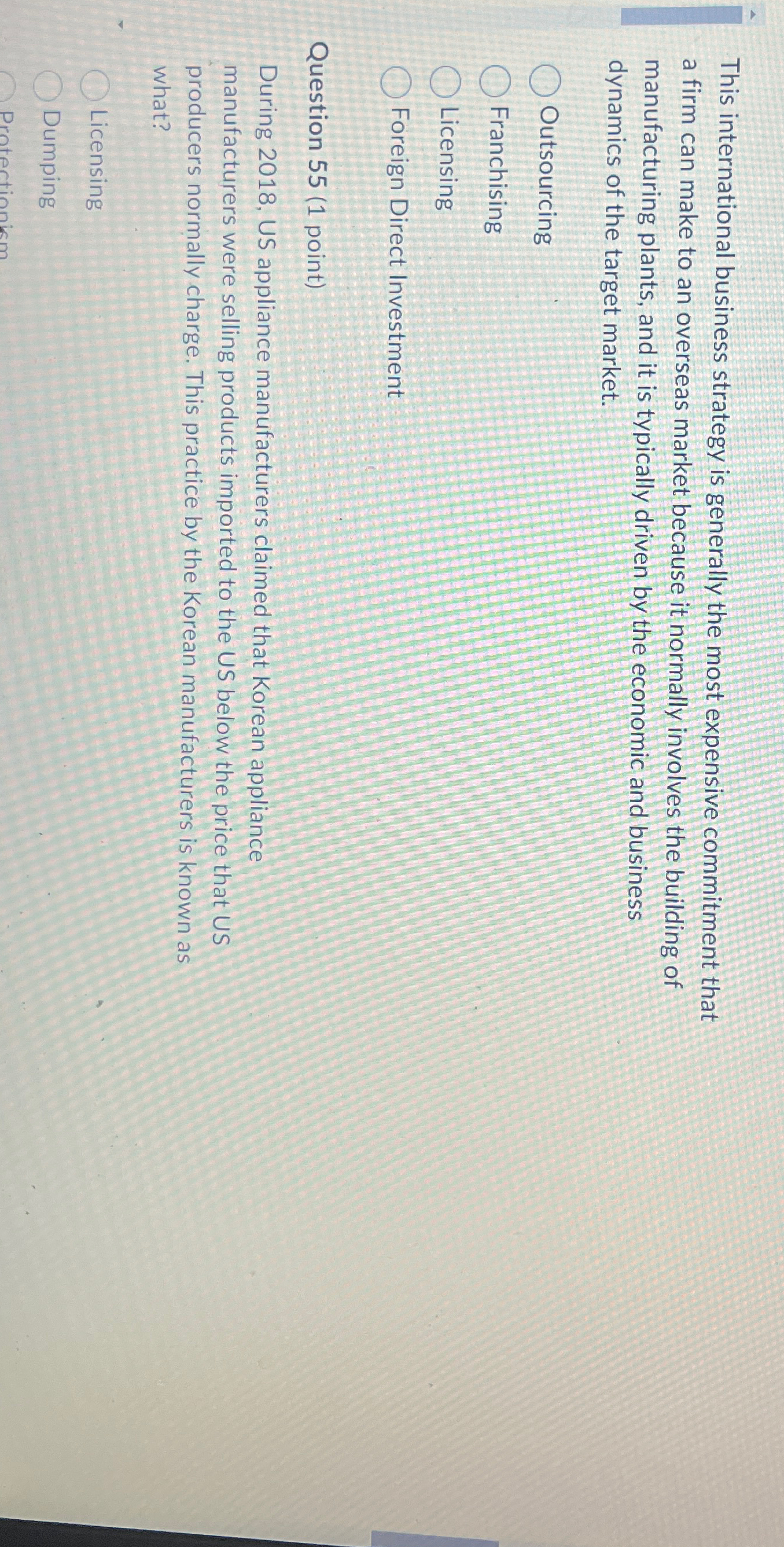  This international business strategy is generally the most expensive commitment that