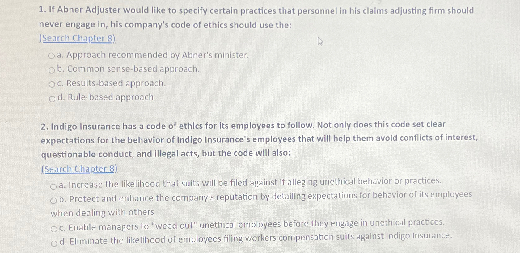  If Abner Adjuster would like to specify certain practices that personnel