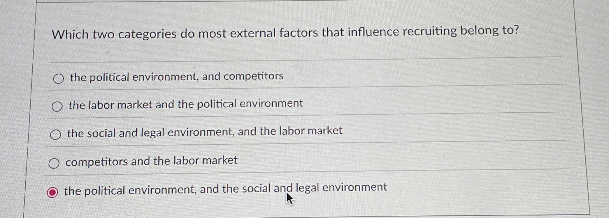  Which two categories do most external factors that influence recruiting belong