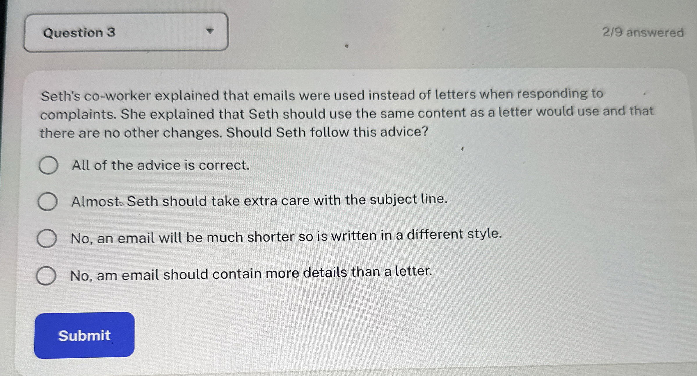  Seth's co-worker explained that emails were used instead of letters when